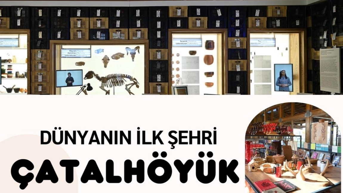 ÇATALHÖYÜK GEZİSİ